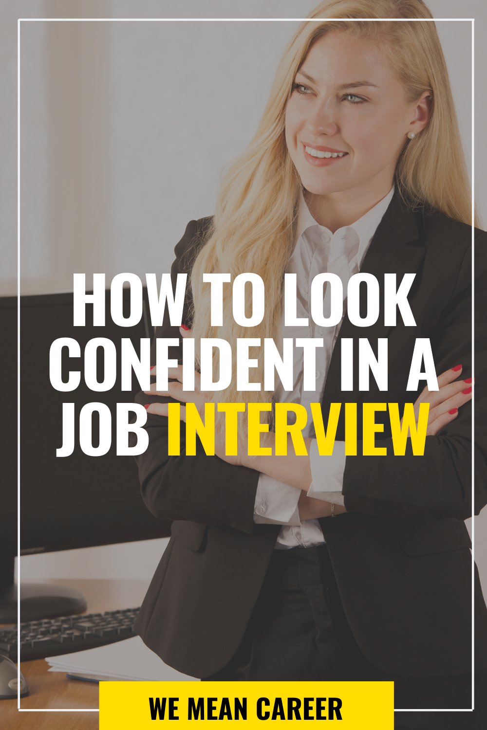 Confidence on the job interview